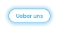 Ueber uns