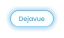 Dejavue